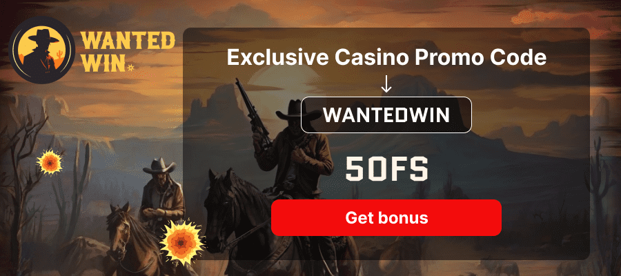 Wanted Win Promo Codes - Use Casino Bonus Code