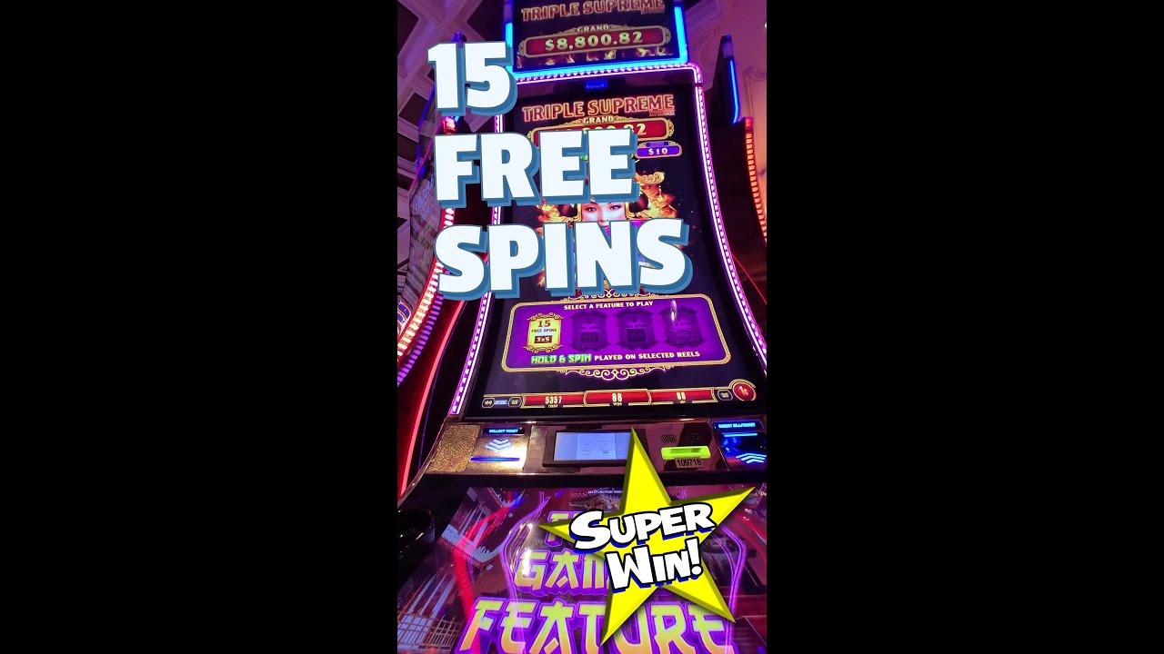 15 FREE SPINS — Just the FREE SPINS on Triple Supreme Xtreme slot ...