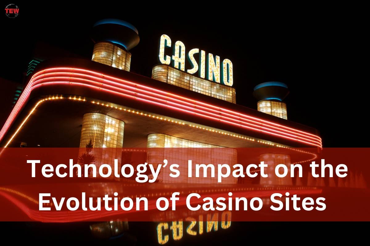 Influence of Technology on the Evolution of Casino Sites ...