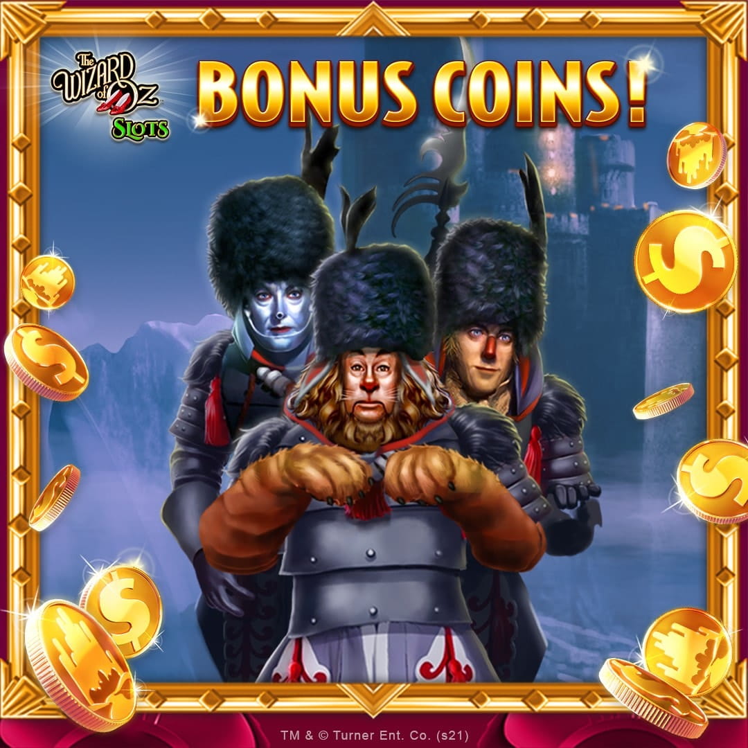 Bonus Coins | Wizard of Oz Slots