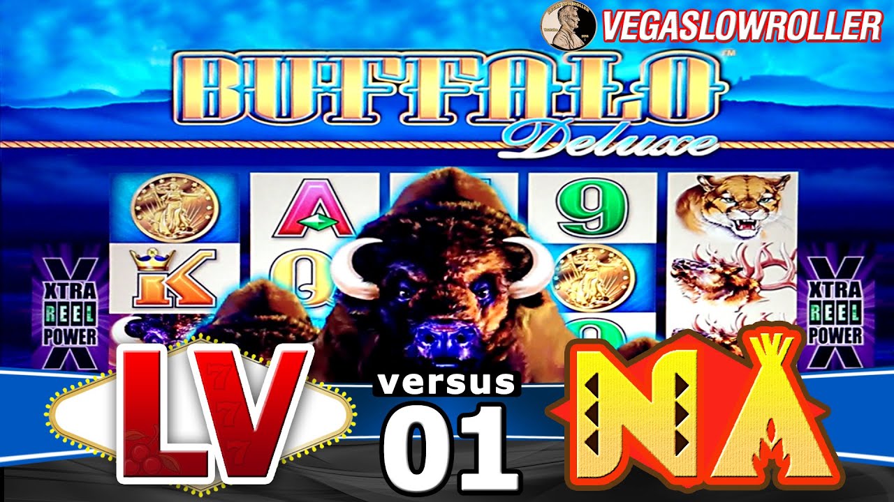 Las Vegas vs Native American Casinos Episode 1: Buffalo Deluxe Slot ...
