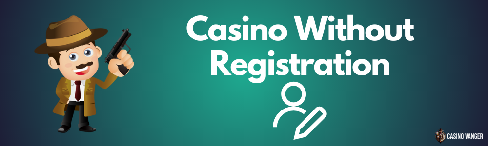 Casino Without Registration - Best No Account Casinos 2025