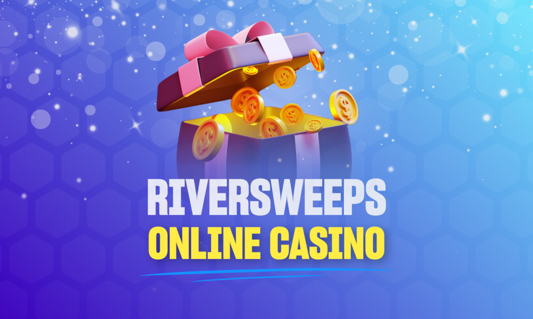 Free $10 Play For Riversweeps 2025 No Deposit Bonus - Frankie A. Larsen
