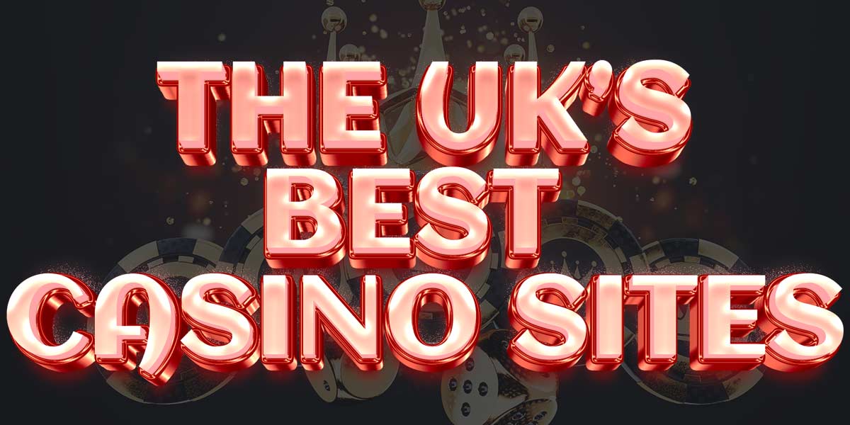 Play at the very best UK casino websites in London