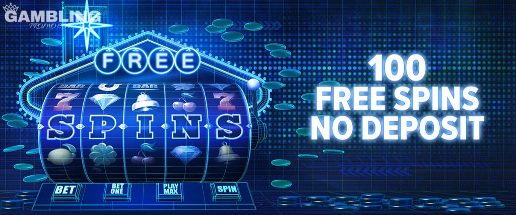100 Free Spins No Deposit on Registration | New Bonuses