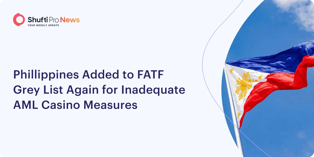 Phillippines Added to FATF Gray List Again for Inadequate AML Casino ...