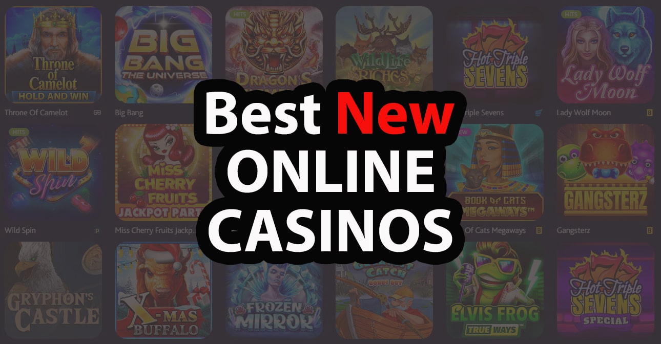 Best New Online Casinos